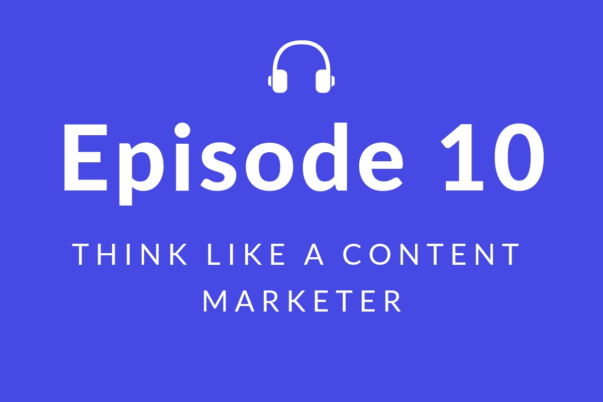 think like a content marketer
